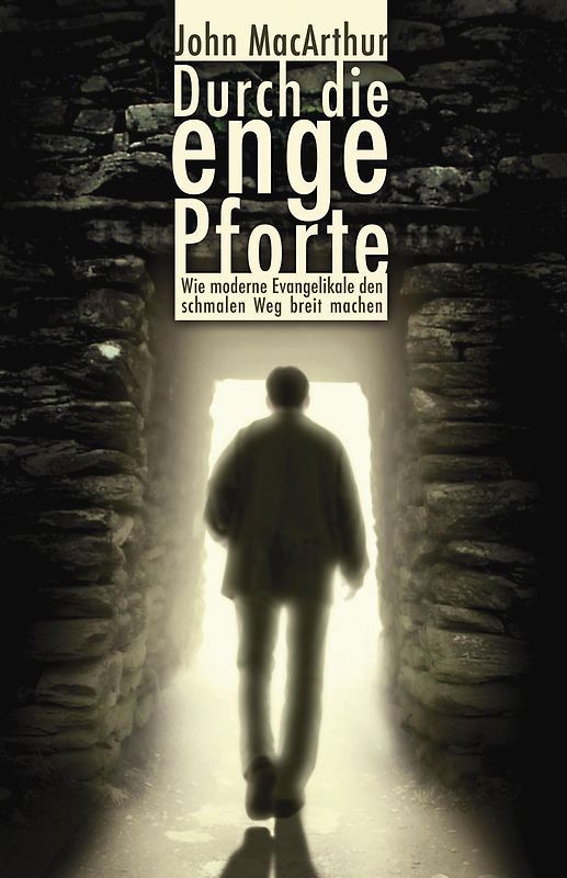 Durch die enge Pforte
