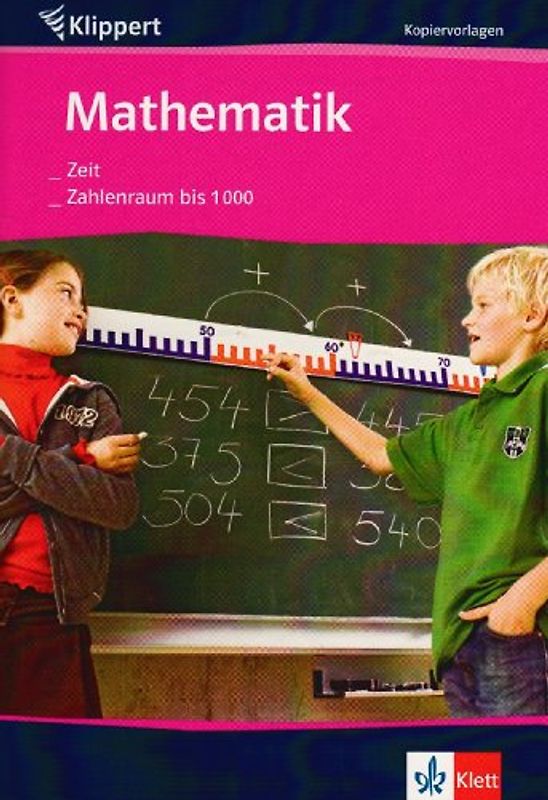 Mathematik: Zeit / Zahlenraum bis 1.000
