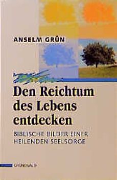 Den Reichtum des Lebens entdecken