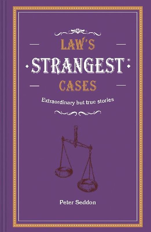 Law's Strangest Cases