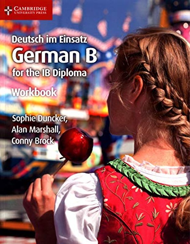 Deutsch im Einsatz German B for the IB Diploma Workbook