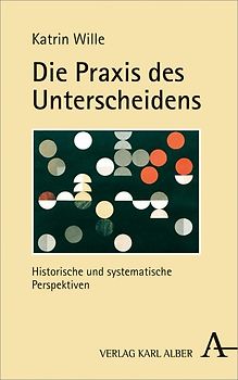 Die Praxis des Unterscheidens