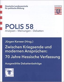 Zwischen Kriegsende und modernen Ansprüchen: 70 Jahre Hessische Verfassung
