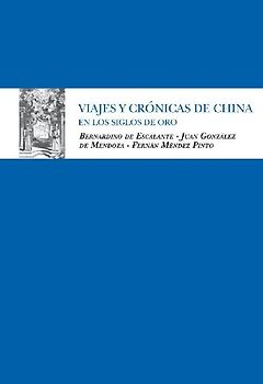 Viajes y crónicas de China en los Siglos de Oro