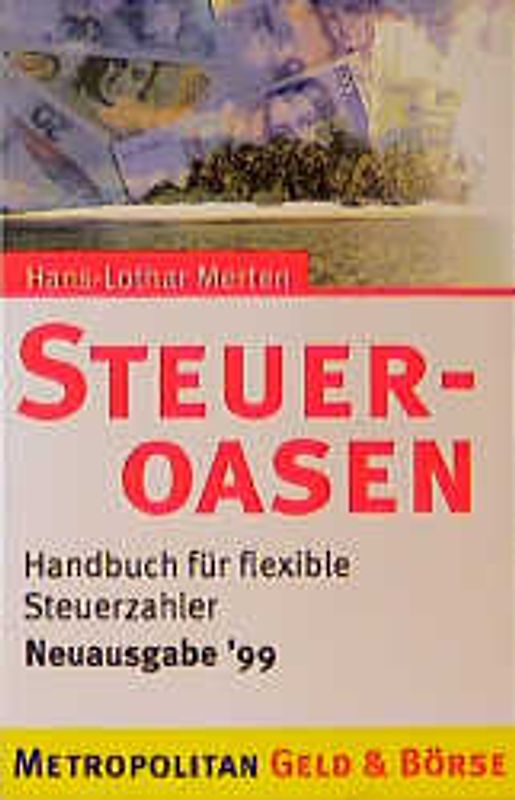 Steueroasen. Handbuch für flexible Steuerzahler