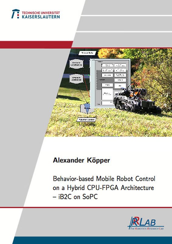 Behavior-based Mobile Robot Control on a Hybrid CPU-FPGA Architecture – iB2C on SoPC