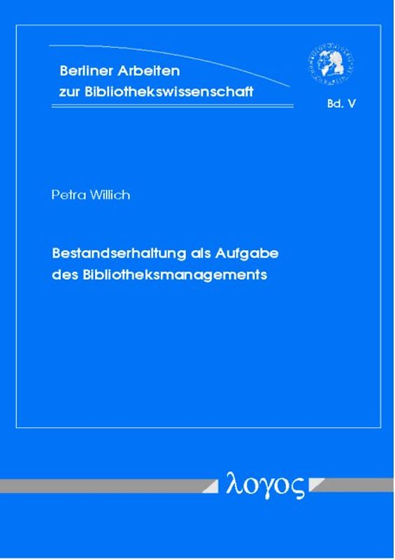 Bestandserhaltung als Aufgabe des Bibliotheksmanagements