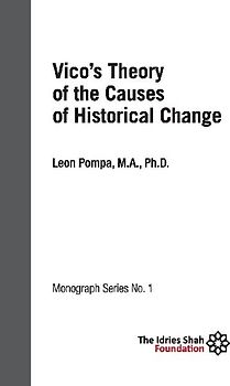 Vico's Theory of the Causes of Historical Change: ISF Monograph 1