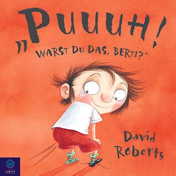 Puuh! Warst du das, Berti?