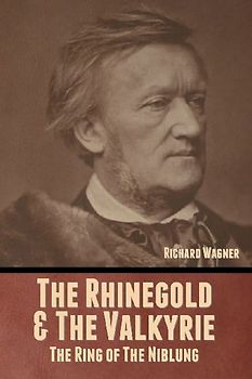 The Rhinegold & The Valkyrie