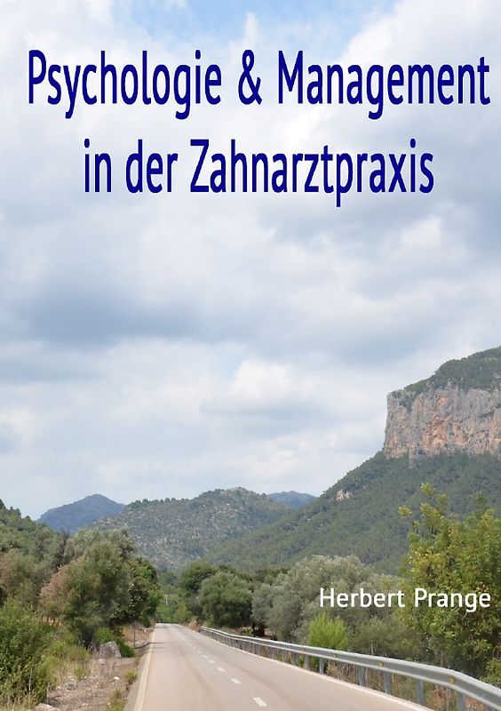 Psychologie & Management in der Zahnarztpraxis