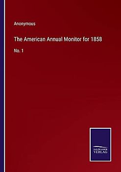 The American Annual Monitor for 1858: No. 1