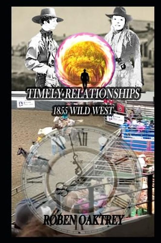 Timely Relationships: 1855 Wild West