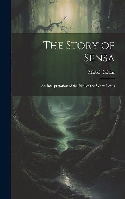The Story of Sensa: An Interpretation of the Idyll of the White Lotus