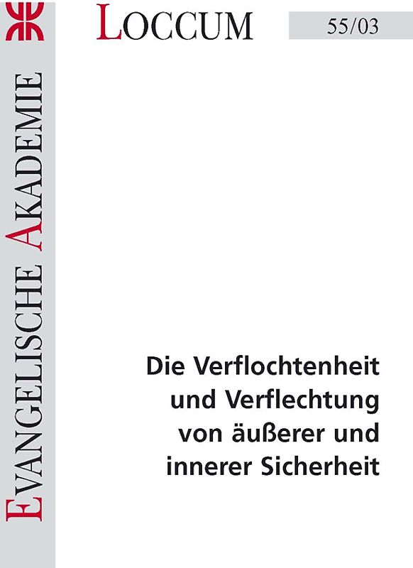 Die Verflochtenheit und Verflechtung von äusserer und innerer Sicherheit