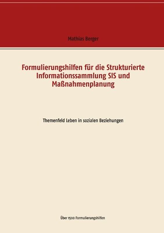 Formulierungshilfen für die Strukturierte Informationssammlung SIS und Maßnahmenplanung