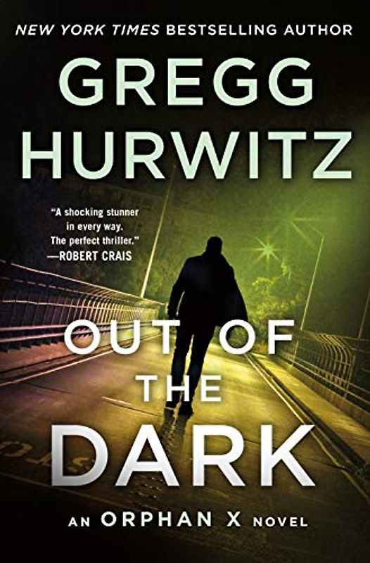 Out of the Dark: An Orphan X Novel (Orphan X, 4, Band 4)