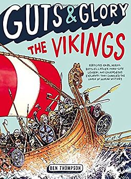 Guts & Glory: The Vikings (Guts & Glory, 2)