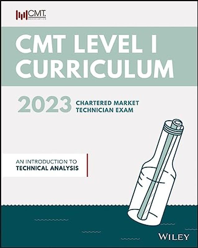 Cmt Curriculum Level I 2023: An Introduction to Technical Analysis