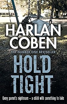 Hold Tight - Coben, Harlan