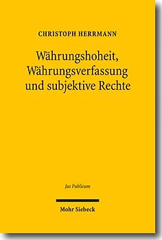 Währungshoheit, Währungsverfassung und subjektive Rechte