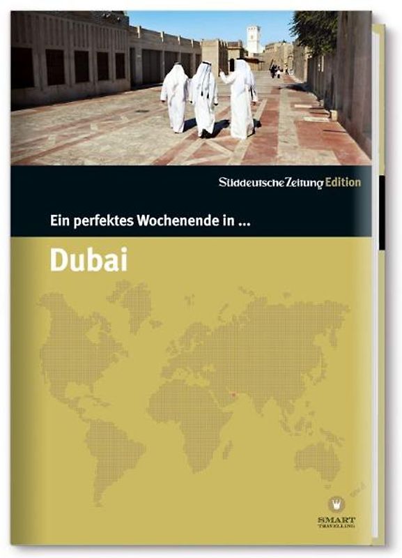 Ein perfektes Wochenende in... Dubai