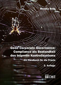 Good Corporate Governance: Compliance als Bestandteil des internen Kontrollsystems