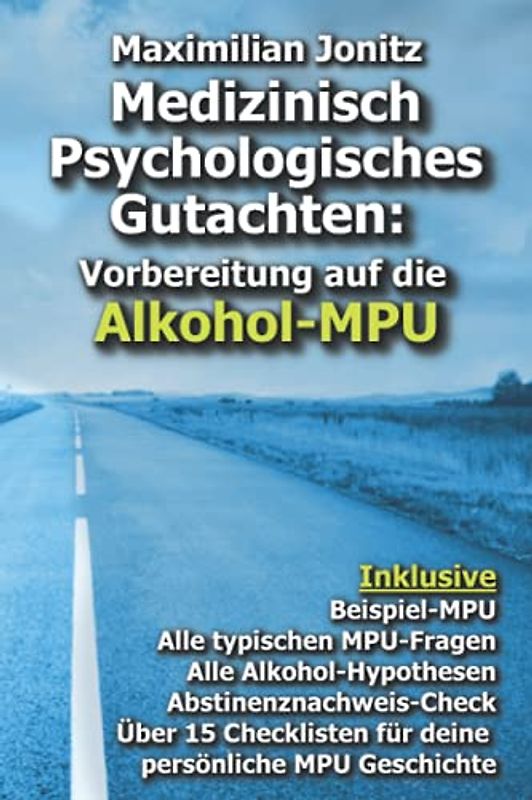 Medizinisch Psychologisches Gutachten: Vorbereitung auf die Alkohol-MPU