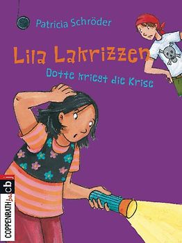 Lila Lakrizzen - Dotte kriegt die Krise