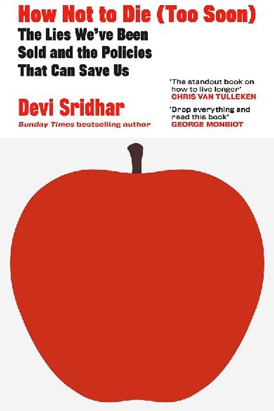 How Not to Die (Too Soon)