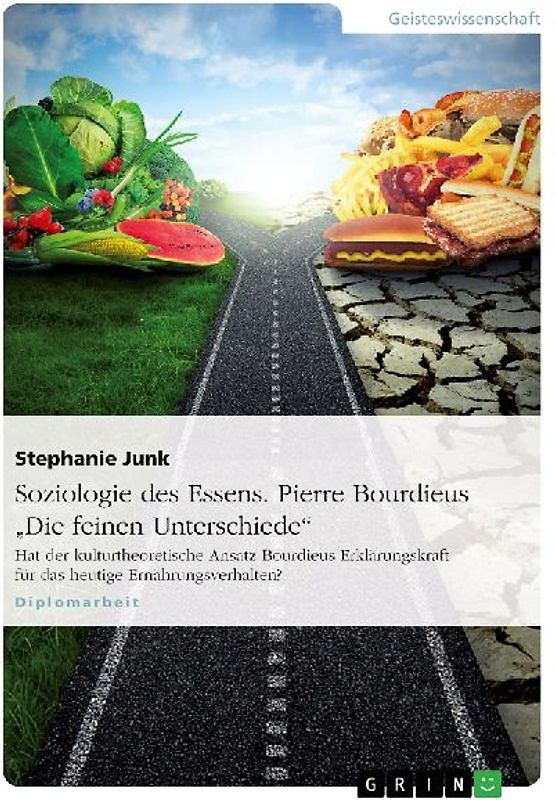 Soziologie des Essens. Pierre Bourdieus "Die feinen Unterschiede"