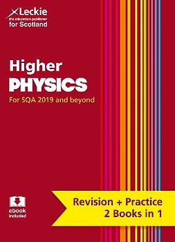 Complete Revision and Practice Sqa Exams - Higher Physics Complete Revision and Practice