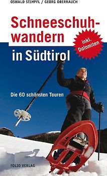 Schneeschuhwandern in Südtirol