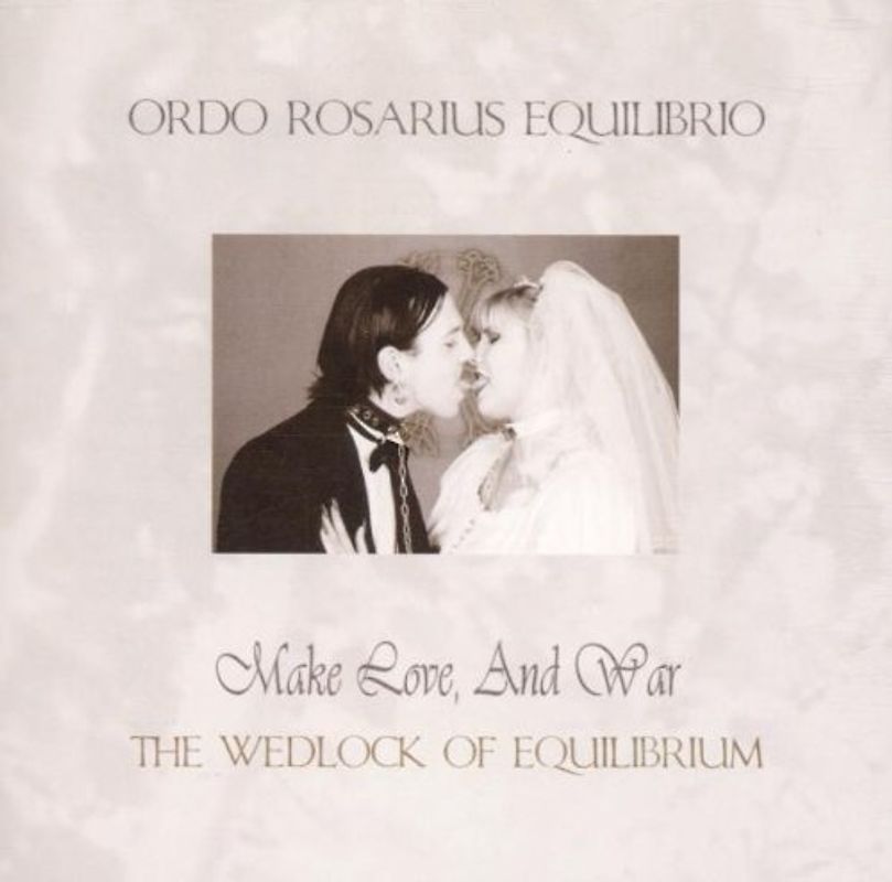 Ordo Rosarius Equilibrio - Make Love and War Vol. 2