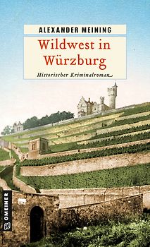 Wildwest in Würzburg