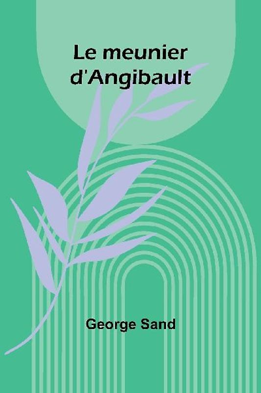 Le meunier d'Angibault