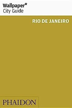 Wallpaper* City Guide Rio de Janeiro 2016