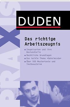 Duden Praxis - Das richtige Arbeitszeugnis
