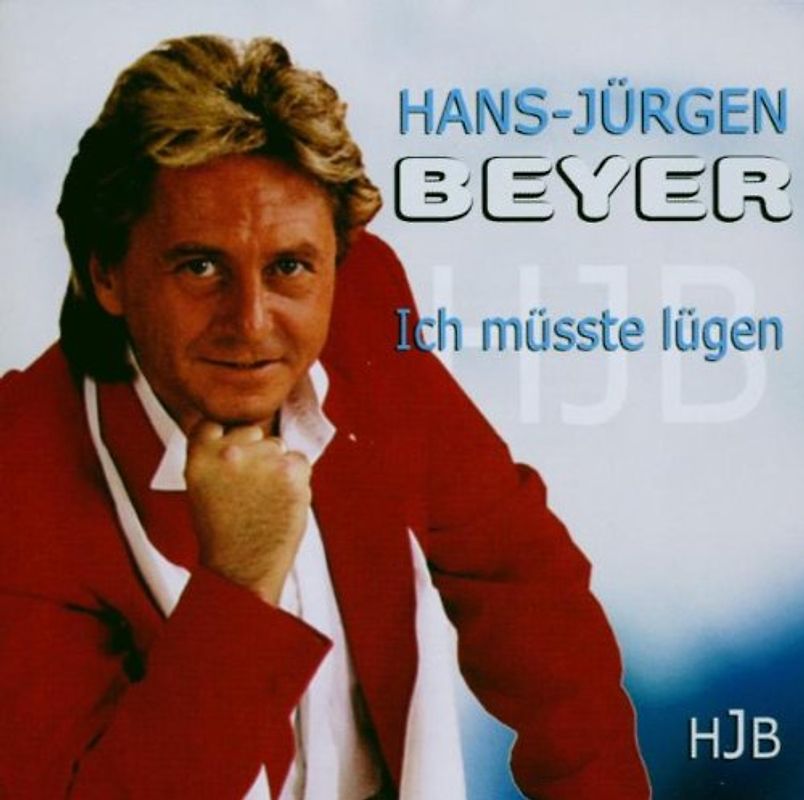 Hans-Jürgen Beyer - Ich Müsste Lügen