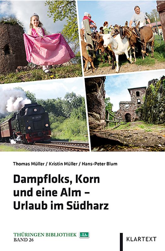 Dampfloks, Korn und eine Alm – Urlaub im Südharz