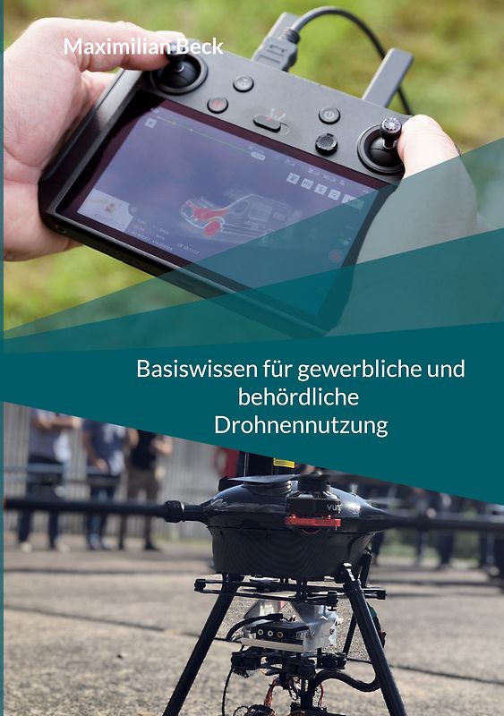 Basiswissen für gewerbliche und behördliche Drohnennutzung
