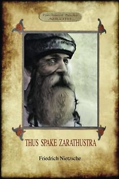 Thus Spake Zarathustra: A Book for All and None