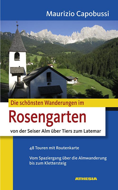 Die schönsten Wanderungen – Rosengarten