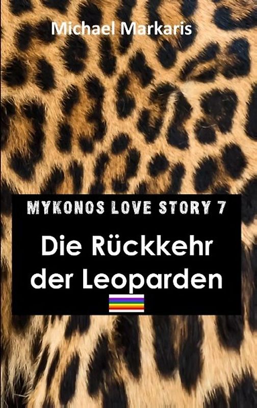 Mykonos Love Story 7 - Die Rückkehr der Leoparden