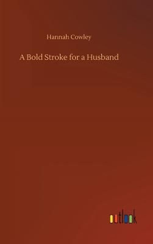 A Bold Stroke for a Husband