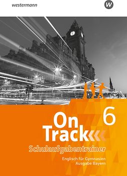 On Track - Englisch für Gymnasien - Ausgabe Bayern