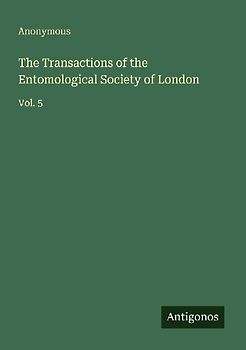 The Transactions of the Entomological Society of London