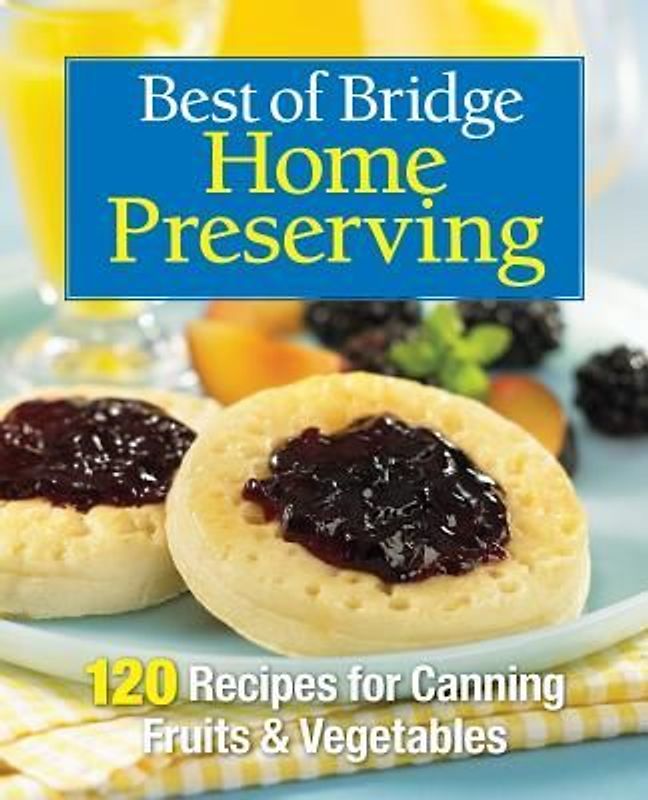 Best of Bridge Home Preserving