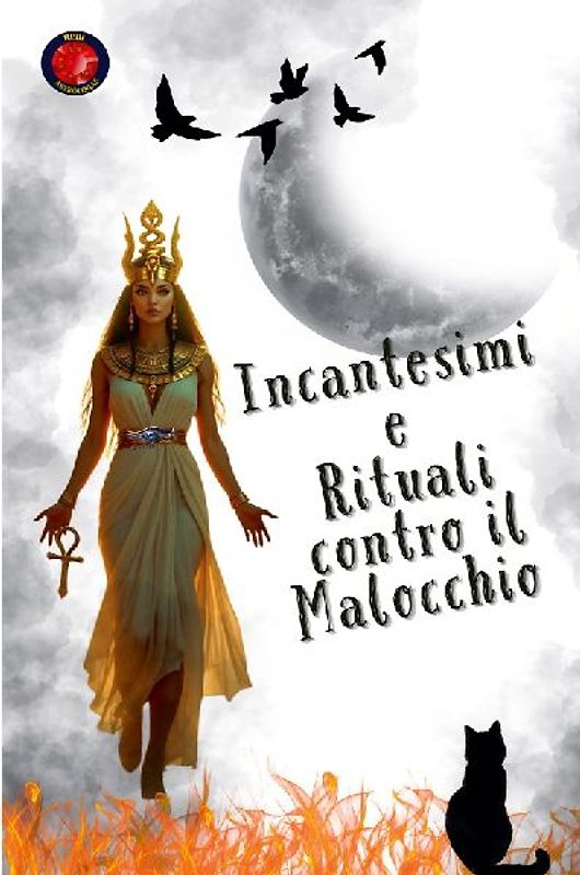Incantesimi  e  Rituali contro il Malocchio