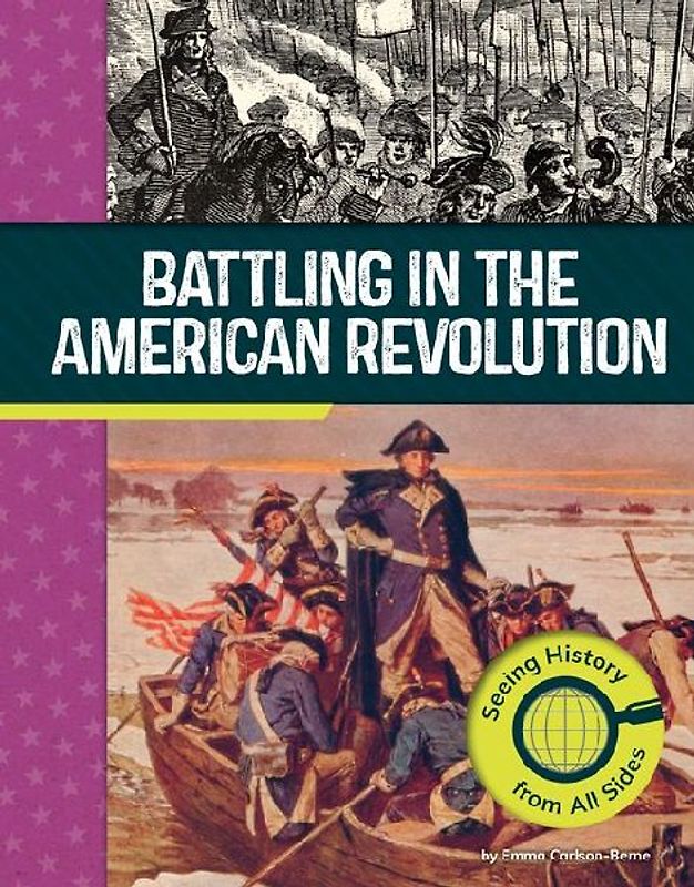 Battling in the American Revolution